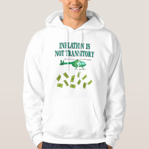 Inflation is not transitory hoodie