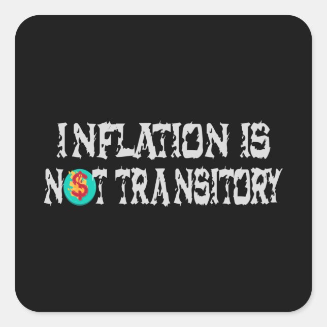 Inflation is not transitory square sticker (Front)