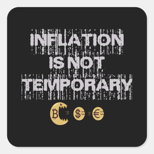 Inflation is not transitory square sticker (Front)