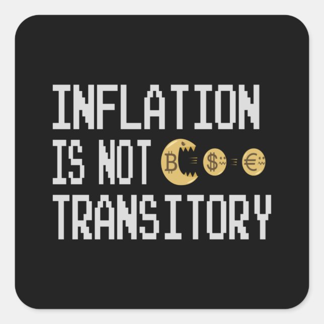Inflation is not transitory square sticker (Front)