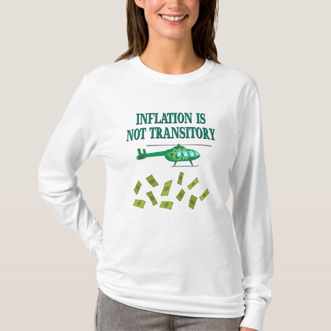 Inflation is not transitory T-Shirt (Front)