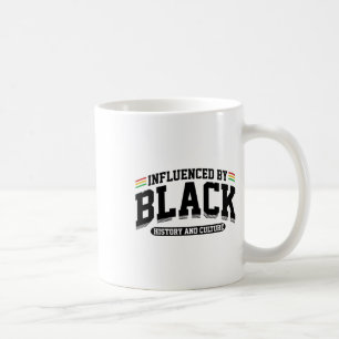 Influenced By Black History And Culture African Am Coffee Mug