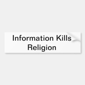 info kills religion bumper sticker