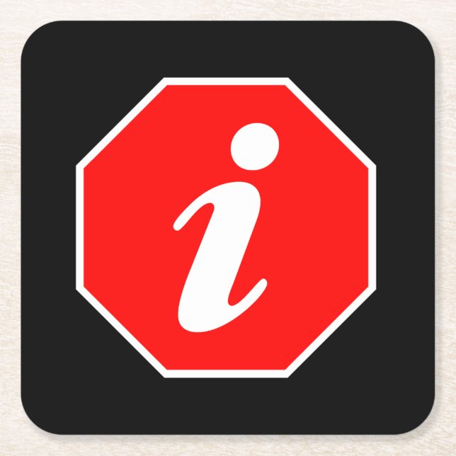 Information Stop Square Paper Coaster (Front)