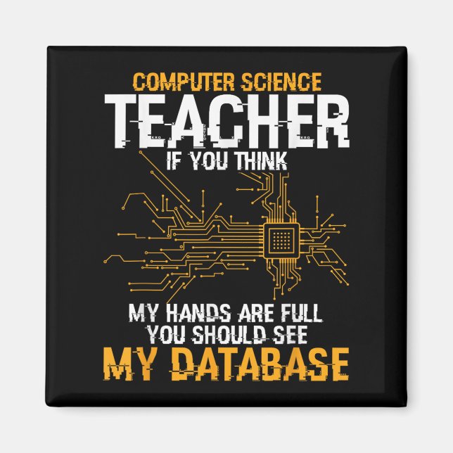 Information Technology Database Computer Science T Magnet (Front)