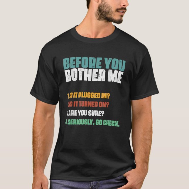 Information Technology Help Desk Humour Technical T-Shirt (Front)