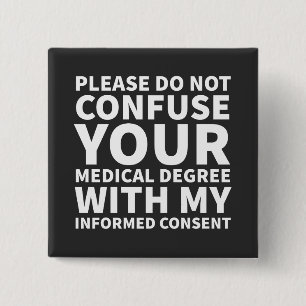Informed Consent 15 Cm Square Badge