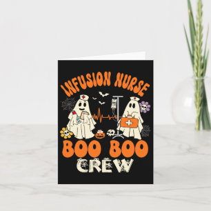 Infusion Nurse Boo Crew Halloween Nurse Ghost Cost Card