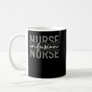 Infusion Nurse Intravenous IV Therapy Oncology Nur Coffee Mug