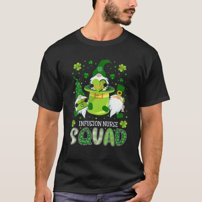 Infusion Nurse Squad Nursing St Patrick Day Gnomes T-Shirt (Front)