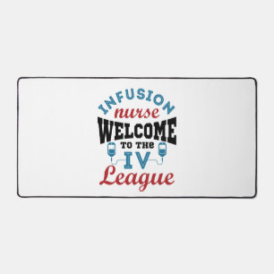 Infusion Nurse Welcome to the I.V. League Desk Mat