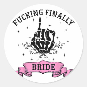 Ing Finally Bride Skeleton Hand Halloween Bachelor Classic Round Sticker