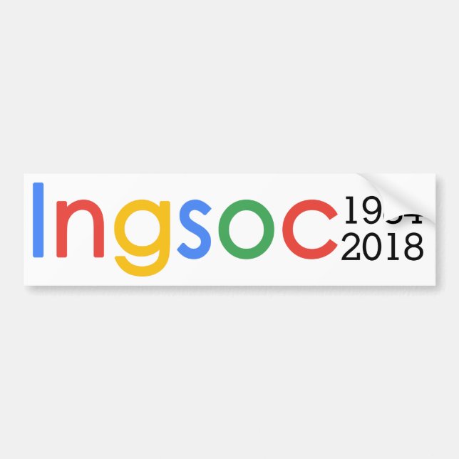 Ingsoc - George Orwell 1984 Censorship Google Bumper Sticker (Front)