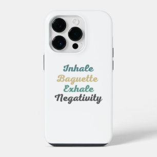 Inhale Baguette Exhale Negativity Phone Case