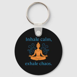 Inhale Calm Exhale Chaos Mindful Yoga Lance Graphi Key Ring