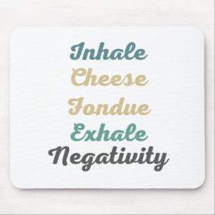 Inhale Candy Exhale Negativity Mouse Pad