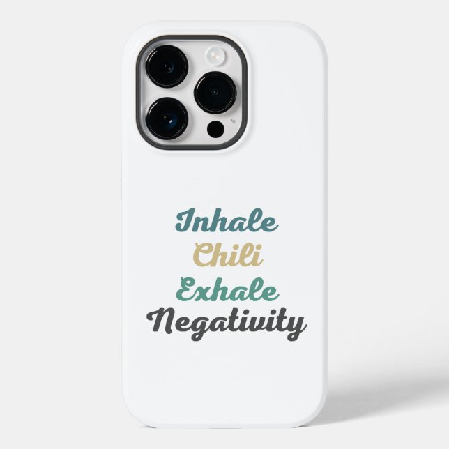 Inhale Chilli Exhale Negativity Phone Case (Back)
