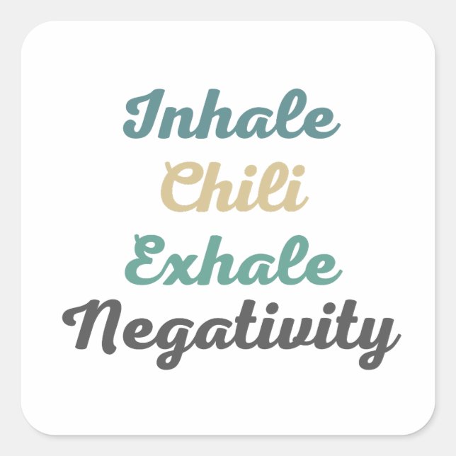 Inhale Chilli Exhale Negativity Stickers (Front)