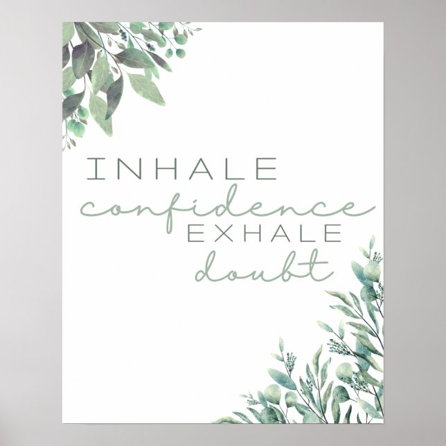 Inhale Confidence Inspirational Quote Art Print (Front)