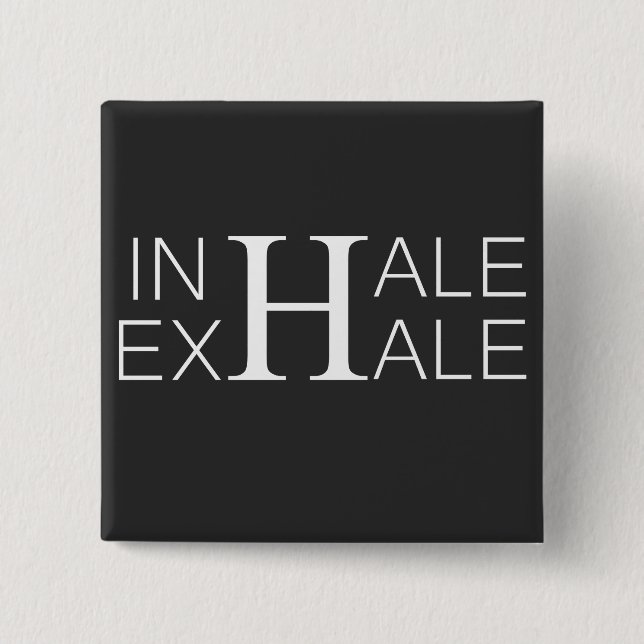 Inhale exhale 15 cm square badge (Front)