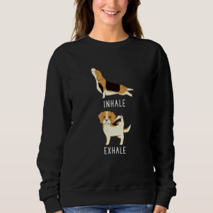 Inhale Exhale Beagle Dog Yoga Sweatshirt