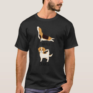 Inhale Exhale Beagle Dog Yoga T-Shirt