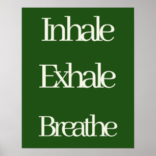 Inhale Exhale Breathe Typography  Relaxing Poster