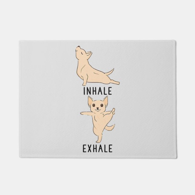inhale exhale chihuahua  dog yoga  doormat (Front)