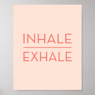 Inhale Exhale Coral Pink Motivational Yoga Quote Poster