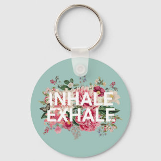 Inhale Exhale Floral Typography Key Ring