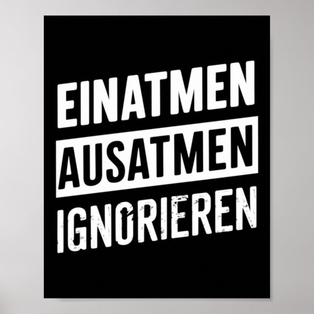 Inhale Exhale Ignore - How Do I Survive Sticker  Poster (Front)