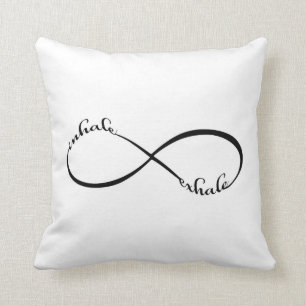 Inhale Exhale, Infinity, Cushion