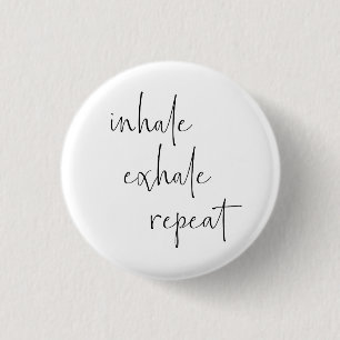Inhale Exhale Meditation Calm Breathe Minimalist 3 Cm Round Badge