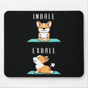 Inhale Exhale Namaste Yoga Corgi Dog Inner Meditat Mouse Pad