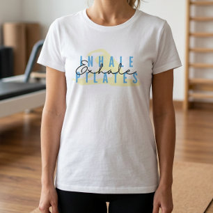 Inhale Exhale Pilates Quote T-Shirt