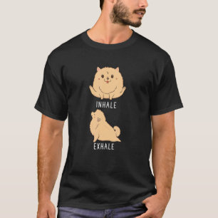 Inhale Exhale Pomeranian Dog Yoga 1 T-Shirt