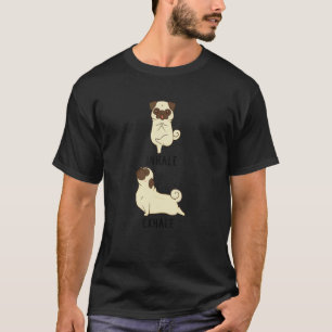 Inhale Exhale Pug Dog Yoga T-Shirt