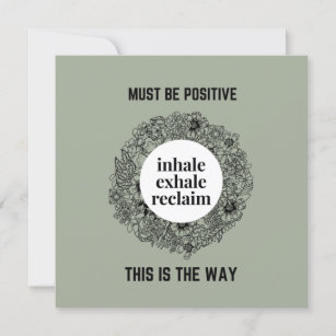 Inhale Exhale Reclaim   Must be Positive Magnet