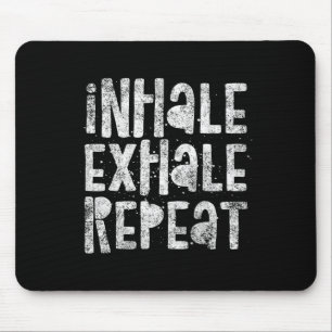 Inhale, Exhale, Repeat, Breath Exercise Calming Yo Mouse Pad