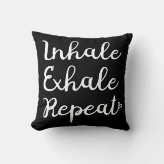 Inhale Exhale Repeat Pillow