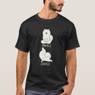 Inhale Exhale Samoyed Dog Yoga T-Shirt