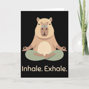 Inhale Exhale Yoga Capyra Zen Animal Relaxation Card