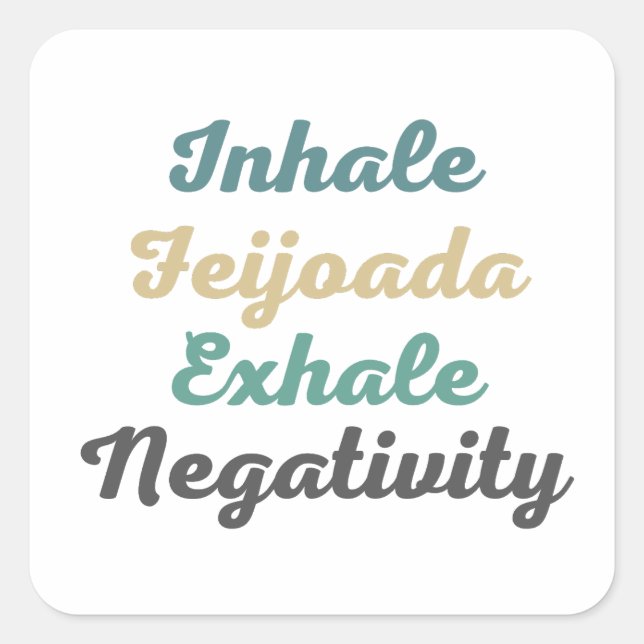 Inhale Feijoada Exhale Negativity Stickers (Front)