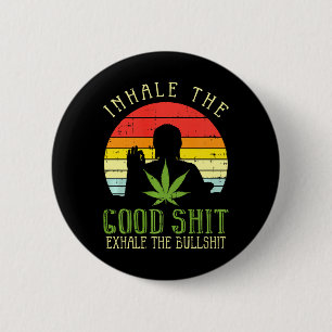 Inhale Good Exhale Bull Weed Yoga Gift Premium Tri 6 Cm Round Badge