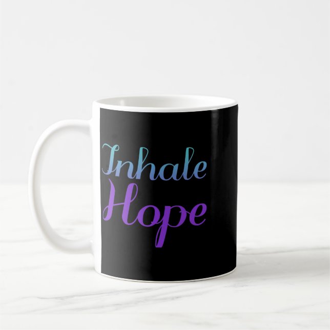 Inhale Hope Prevention Design Coffee Mug (Left)