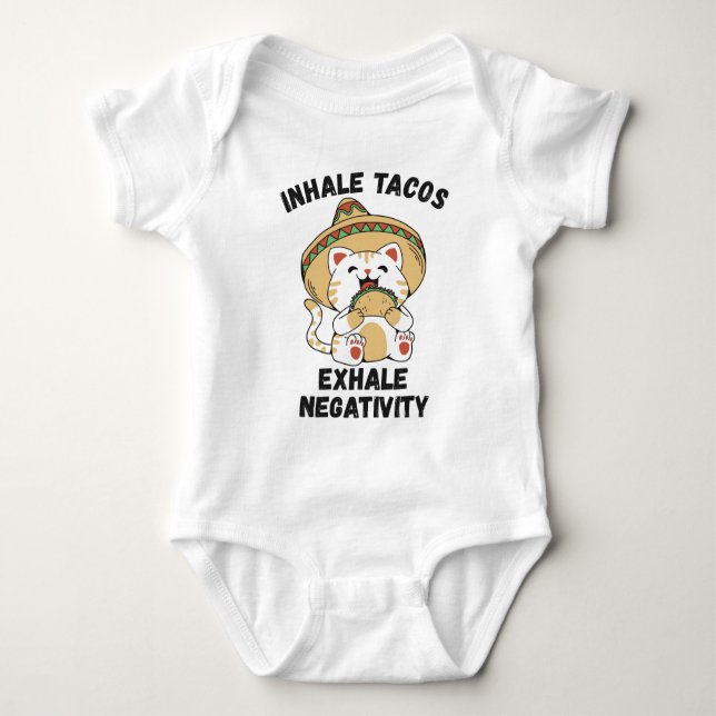 Inhale tacos exhale negativity baby bodysuit (Front)