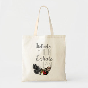 Inhale the Future, Exhale the Past   Moth   Tote Bag