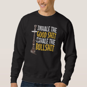 Inhale The God Shisha Bar Shisha Smoking Shishatob Sweatshirt