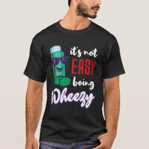 Inhaler Copd Warrior Wheezy Asthma Awareness For A T-Shirt