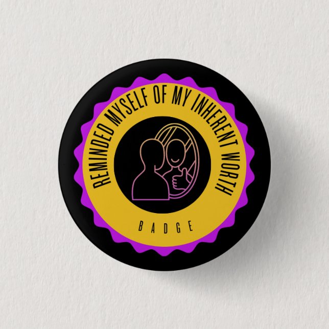 Inherent Worth 3 Cm Round Badge (Front)